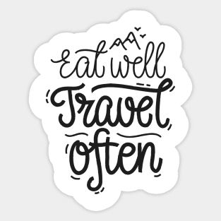 Eat Well Travel Often Sticker